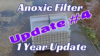 Anoxic Filter 1 Year Update [upl. by Nile]