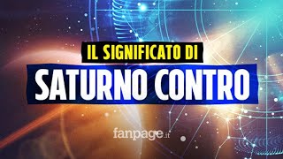 Il significato di Saturno contro e i segni dello zodiaco che lo avranno in opposizione nel 2021 [upl. by Arracot781]