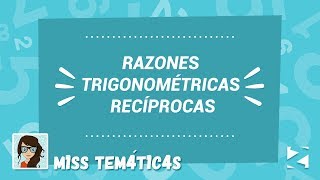 Razones trigonométricas recíprocas [upl. by Arais]