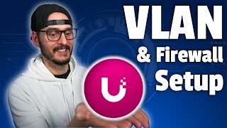 Configuring VLANs Firewall Rules and WiFi Networks  UniFi Network Application [upl. by Ellehcen]