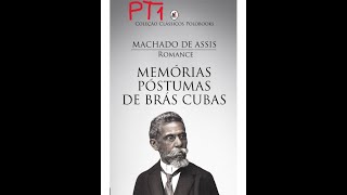 Audiobook e Ebook Memórias Póstumas de Brás Cubas pt  01 do capítulo 1 ao 15 [upl. by Clayton]