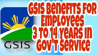 GSIS Benefits for Employees 3 to 14 Years in Government Service [upl. by Shenan]