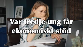 Var tredje ung vuxen får ekonomiskt stöd från sina föräldrar [upl. by Esiled636]