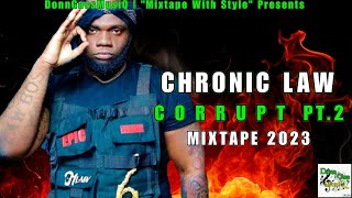 Chronic Law Mix 2023 Raw  Chronic Law Mixtape 2023  Dancehall Mix 2023 [upl. by Quirk]