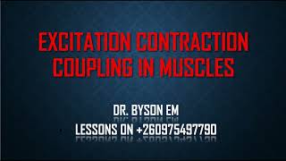 EXCITATIONCONTRACTION COUPLING IN MUSCLES  DR BYSON EM🩺 [upl. by Tjader]