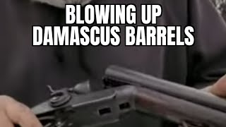 blowing up damascus barrels how weak are they [upl. by Revolc]