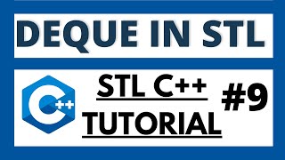 Deque in STL C  C STL tutorial  9 [upl. by Bibah]