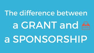 What is the difference between grants and sponsorships [upl. by Enomas362]