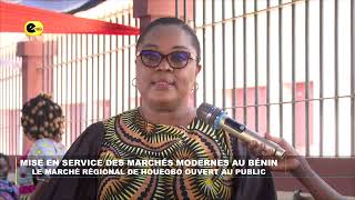 Mise en service des marchés modernes au Bénin  le marché régional de Houegbo ouvert au public [upl. by Otipaga435]