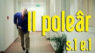 quotIl poleârquot  SUB ITA  1º Episodio  Felici ma furlans [upl. by Milano804]