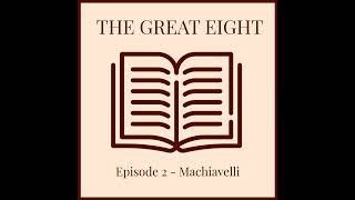 Episode 2  Machiavellis The Prince with Dr Greg Murry [upl. by Dayir502]