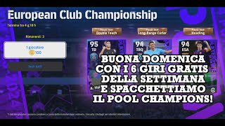 eFootball 2024 Buona Domenica con i 6 Giri Gratis della Settimana e Spacchiettiamo Pool Champions [upl. by Dody]