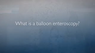 Double Balloon Enteroscopy  FAQ with Dr BullHenry [upl. by Simeon]