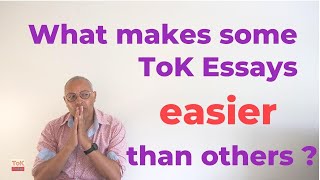 What makes some ToK Essays easier than others [upl. by Mcfarland]