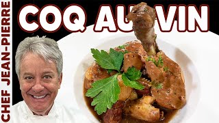 Classic COQ AU VIN  Chef JeanPierre [upl. by Whelan]