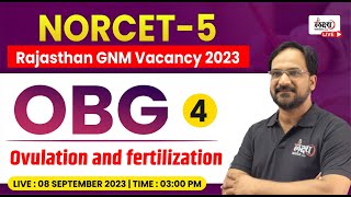 OBG Nursing Classes for NORCET 5  Ovulation and fertilization  NORCET 05 04 [upl. by Marlane]