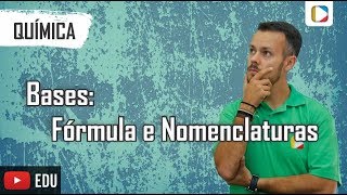 Química  Bases Fórmula e Nomenclaturas [upl. by Ladonna]