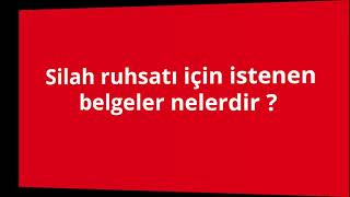 Silah ruhsatı için istenen belgeler nelerdir Silah taşıma ve silah bulundurma istenen belgeleri [upl. by Jak]