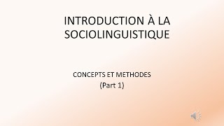 INTRODUCTION À LA SOCIOLINGUISTIQUE Concepts et Méthodes [upl. by Moureaux]