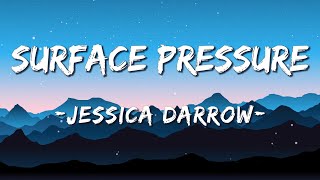 1 HOUR LOOP Jessica Darrow  Surface Pressure From quotEncantoquot  Lyrics [upl. by Luigi645]