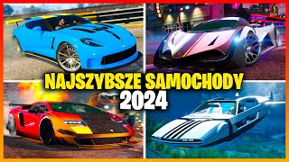 10 NAJSZYBSZYCH SAMOCHODÓW w 2024 r  GTA ONLINE [upl. by Caesar]