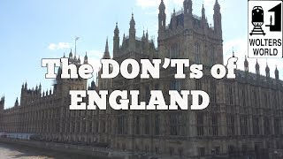 Visit England  The DONTs of Visiting England [upl. by Chemash499]