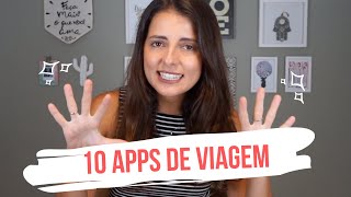 10 APLICATIVOS DE VIAGEM  para facilitar a sua vida [upl. by Durnan777]