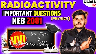 Radioactivity  Important Questions  Solution  Strategy  2081NEB  Hamro Shiksha [upl. by Beitch693]