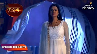 Kasam  Tere Pyaar Ki  कसम तेरे प्यार की  Episodic Highlights  Ep 7  9 [upl. by Afra324]