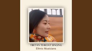 Tibetan Throat Singing [upl. by Leinehtan861]