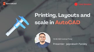 AutoCAD Layout Printing and Scale  Live session [upl. by Florina]