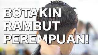 TUTORIAL BOTAKIN RAMBUT PEREMPUAN [upl. by Nannek]