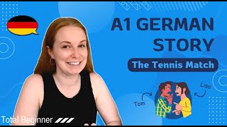 A1 German Story The tennis match  super easy German│Total Beginner German [upl. by Lladnyk]