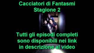 Cacciatori di Fantasmi  Stagione 2 Completa [upl. by Ring]