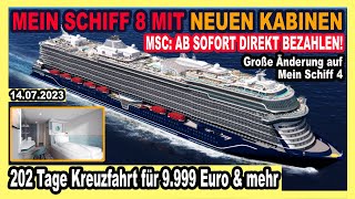 Mein Schiff 8 bekommt NEUE Kabine🔴 MSC will sofort Geld  202 Tage Kreuzfahrt  Mein Schiff 4 amp mehr [upl. by Jackquelin]