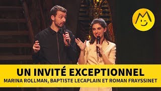 Un invité exceptionnel  Marina Rollman Roman Frayssinet et Baptiste Lecaplain [upl. by Wun]