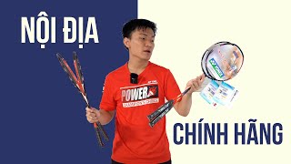 Vợt Yonex NỘI ĐỊA có NGON HƠN Vợt Yonex CHÍNH HÃNG [upl. by Eineeuq]