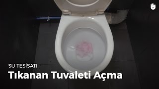 Su Tesisatı  Tıkanan tuvaleti açma  Kendin Yap [upl. by Eleanora]