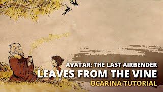 Avatar The Last Airbender  Leaves from the Vine  Ocarina tutorial  tabs [upl. by Ibrab]