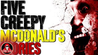 5 CREEPY McDonalds Horror Stories  Darkness Prevails [upl. by Amadeus]