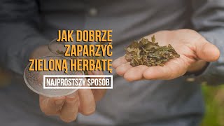 Jak prawidłowo parzyć zieloną herbatę porady Czajnikowypl [upl. by Anthiathia]