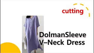 2308263992Dolman Sleeve V Neck Dresscutting돌먼소매 V 넥 원피스재단 [upl. by Woothen]