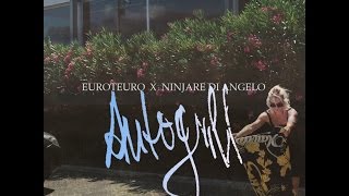 EUROTEURO x NINJARE DI ANGELO  Autogrill official Video [upl. by Ziagos628]