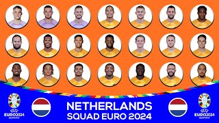 NETHERLANDS OFFICIAL 26 MAN SQUAD EURO 2024  NETHERLANDS FINAL SQUAD LIST FOR UEFA EURO 2024 [upl. by Enileoj]