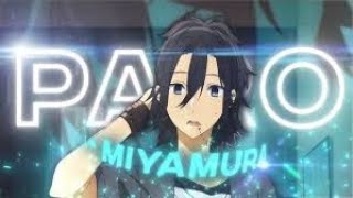 Miyamura Edit  Nej Paro  Horimiya AMVEDIT Quick edit [upl. by Ainoloppa]