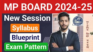 MP BOARD NEW SESSION 202425  Syllabus  Blueprint  Exam Pattern  Books [upl. by Michael]