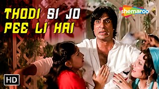 Thodi Si Jo Pe Li Hai Lyrical  Amitabh Bachchan  Namak Halaal 1982  Kshore Kumar Hit Songs [upl. by Vitkun965]