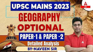 UPSC Mains 2023 Geography Optional Paper Analysis By Naveen sir [upl. by Berkeley]