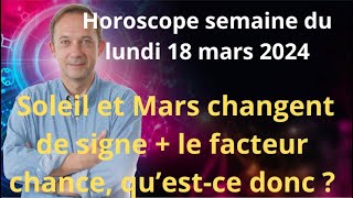 Astrologie horoscope semaine du lundi 18 mars 2024 [upl. by Robby780]