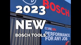 Bosch  New Tools for 2023 [upl. by Fachini]